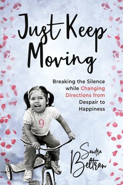Just Keep Moving - Beltran, Sandra P