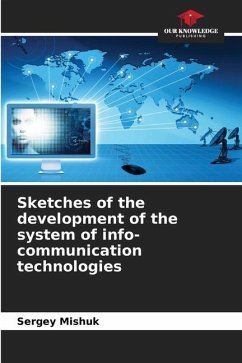 Sketches of the development of the system of info-communication technologies - Mishuk, Sergey