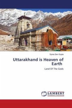 Uttarakhand is Heaven of Earth