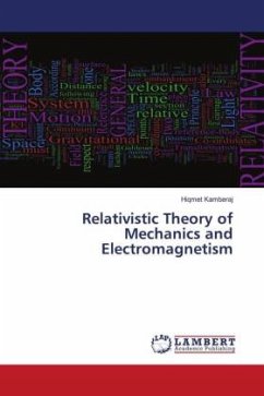 Relativistic Theory of Mechanics and Electromagnetism - Kamberaj, Hiqmet
