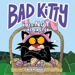 Bad Kitty Does Not Like Easter - Bruel, Nick