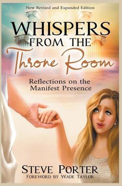 Whispers from the Throne Room- Reflections on the Manifest Presence - Porter, Steve