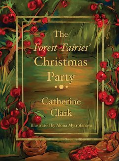 The Forest Fairies' Christmas Party - Clark, Catherine