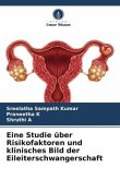 Eine Studie über Risikofaktoren und klinisches Bild der Eileiterschwangerschaft