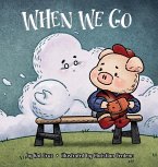 When we go