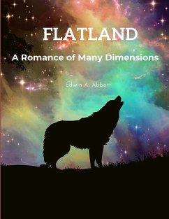 Flatland - A Romance of Many Dimensions - Edwin A. Abbott