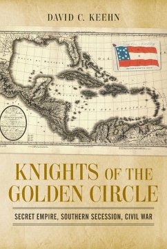 Knights of the Golden Circle - Keehn, David C
