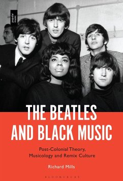 The Beatles and Black Music - Mills, Richard The Beatles and Black Music - Mills, Richard