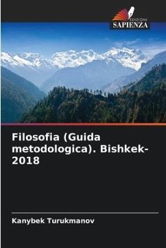 Filosofia (Guida metodologica). Bishkek-2018 - Turukmanov, Kanybek