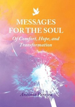 Messages for the Soul - Pereira, Antónia