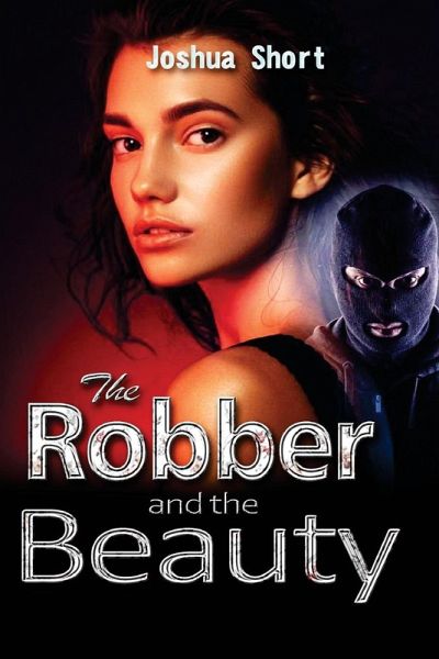 The Robber and the Beauty The Robber and the Beauty