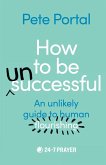 How to be (Un)Successful