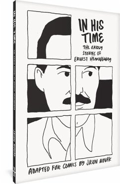 In His Time: The Early Stories of Ernest Hemingway - Novak, Jason