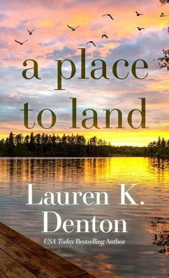 A Place to Land - Denton, Lauren