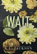 Wait (Hardcover) - Bild 1