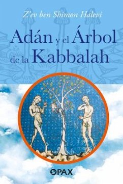 Adán y el árbol de la Kabbalah - Shimon Halevi, Z'Ev Ben