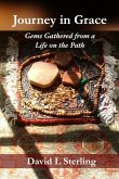Journey in Grace: Gems Gathered from a Life on the Path