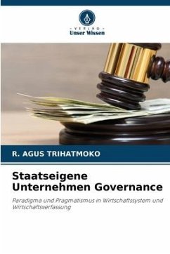 Staatseigene Unternehmen Governance - Trihatmoko, R. Agus