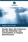 Studie über die Faktoren, die die Mobilität von Lehrkräften in Angola beeinflussen