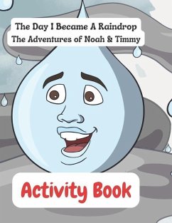The Day I Became a Raindrop Activity Book - Llc, Life Changes in Progress
