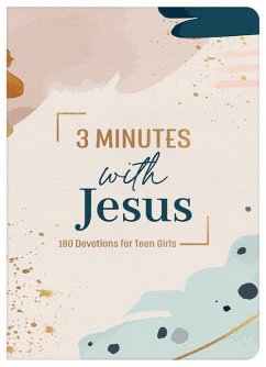 3 Minutes with Jesus: 180 Devotions for Teen Girls - Zumbach, Ellie