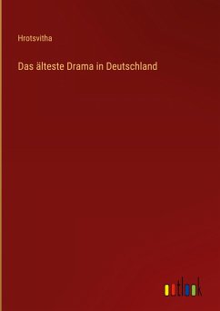 Das älteste Drama in Deutschland - Hrotsvitha