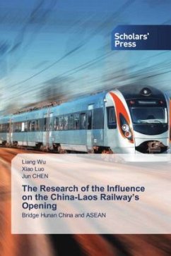 The Research of the Influence on the China-Laos Railway¿s Opening - Wu, Liang;Luo, Xiao;Chen, Jun