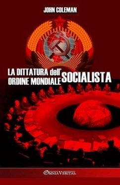 La dittatura dell'ordine mondiale socialista - Coleman, John