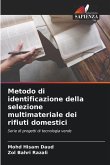 Metodo di identificazione della selezione multimateriale dei rifiuti domestici