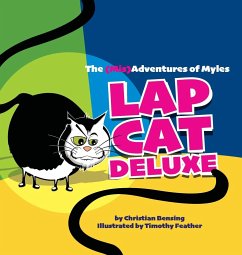 Lap Cat Deluxe - The (Mis)Adventures of Myles - Bensing, Christian