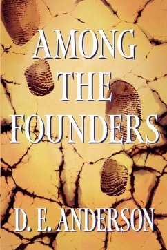 Among the Founders - Anderson, D. E.