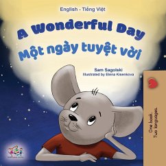 A Wonderful Day (English Vietnamese Bilingual Book for Kids) - Sagolski, Sam; Books, Kidkiddos