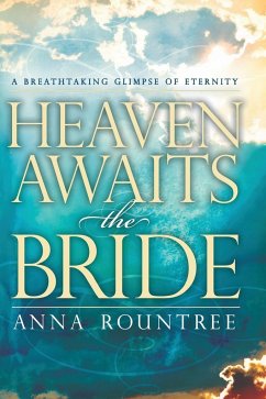 Heaven Awaits the Bride - Rountree, Anna