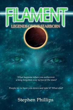 Filament: Ledgends of the Starborn - Phillips, Stephen