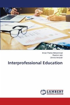 Interprofessional Education - Mohammed, Imran Pasha;Jain, Rashmi;Amarah, Umme