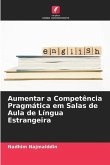 Aumentar a Competência Pragmática em Salas de Aula de Língua Estrangeira