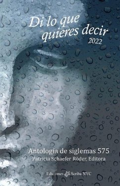 Di lo que quieres decir 2022: Antología de siglemas 575 - Schaefer Röder, Patricia