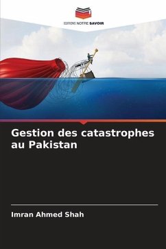 Gestion des catastrophes au Pakistan - Shah, Imran Ahmed