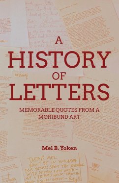 A History of Letters - Yoken, Mel B.