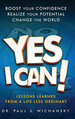 Yes I Can! Lessons Learned from a Life Less Ordinary - Wichansky, Paul Stuart