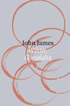 Winter, Glossolalia - James, John