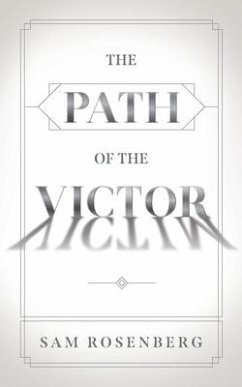 The Path of the Victor - Rosenberg, Sam