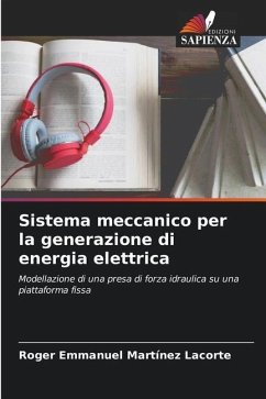 Sistema meccanico per la generazione di energia elettrica - Martínez Lacorte, Roger Emmanuel