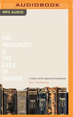 The Holocaust & the Exile of Yiddish - Trachtenberg, Barry