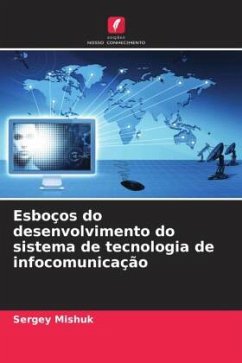 Esboços do desenvolvimento do sistema de tecnologia de infocomunicação - Mishuk, Sergey