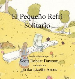 El Pequeño Refri Solitario - Dawson, Scott Robert