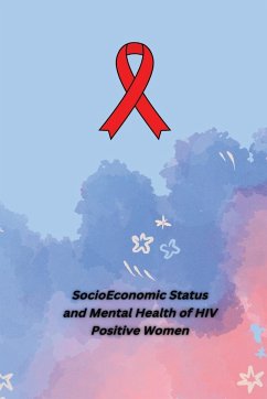 Socio Economic Status and Mental Health of HIV Positive Women - Tippanna, Prithviraj