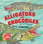 Alligators and Crocodiles (New & Updated)