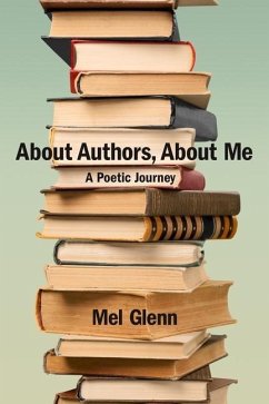 About Authors, About Me: A Poetic Journey - Glenn, Mel