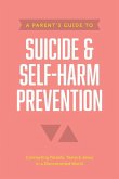 A Parent's Guide to Suicide & Self-Harm Prevention
